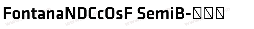 FontanaNDCcOsF SemiB字体转换